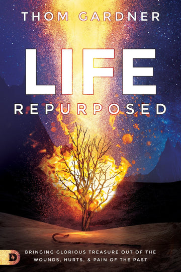 Life Repurposed: Bringing Glorious Treasure out of the Wounds, Hurts, and Pain of the Past Paperback – March 21, 2023 - Faith & Flame - Books and Gifts - Destiny Image - 9780768452273