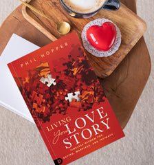 Living Your Love Story: Timeless Wisdom for Dating, Marriage, and Intimacy Paperback – February 4, 2025 - Faith & Flame - Books and Gifts - Destiny Image - 9780768483529