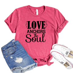 Love Anchors The Soul T-shirt - Faith & Flame - Books and Gifts - White Caeneus -