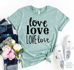 Love Love Love T-shirt - Faith & Flame - Books and Gifts - Agate -