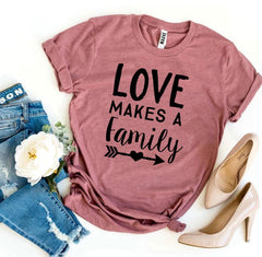 Love Makes a Family T-shirt - Faith & Flame - Books and Gifts - Agate -