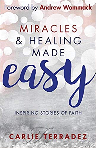 Miracles & Healing Made Easy - Faith & Flame - Books and Gifts - Harrison House - 9781680310979