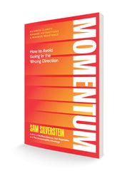 Momentum: How to Avoid Going in the Wrong Direction: Maximize Clarity, Manage Distractions, and Minimize Resistance Paperback – January 7, 2025 - Faith & Flame - Books and Gifts - Sound Wisdom - 9781640955523