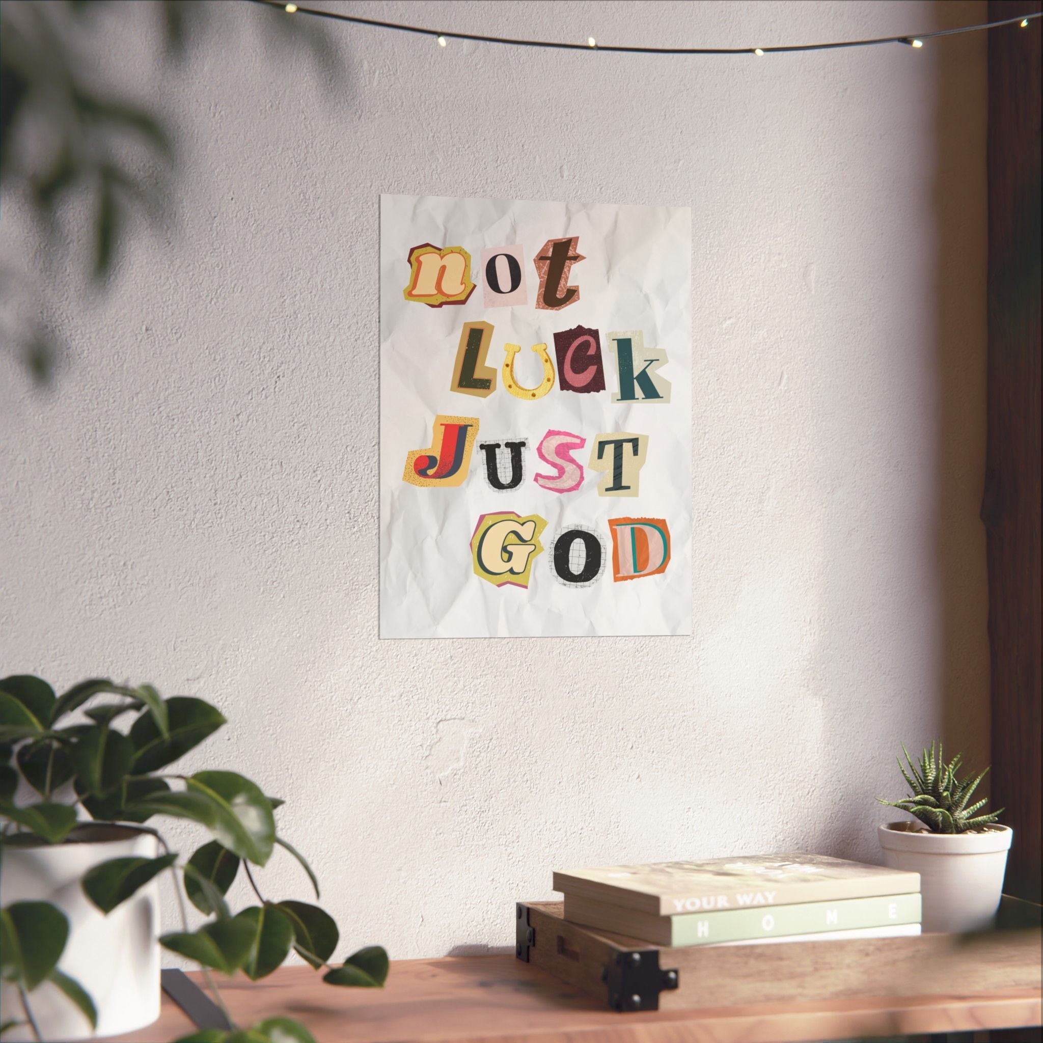 Not luck, Just God Matte Vertical Posters