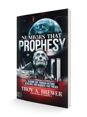 Numbers That Prophesy: Hearing God through Historic Headlines and Numbers That Preach Paperback – December 6, 2024 - Faith & Flame - Books and Gifts - Destiny Image - 9780768482881