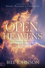 Open Heavens: Position Yourself to Encounter the God of Revival Hardcover – September 21, 2021 - Faith & Flame - Books and Gifts - Destiny Image - 9780768457667