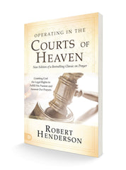 Operating in the Courts of Heaven (Revised and Expanded): Granting God the Legal Rights to Fulfill His Passion and Answer Our Prayers Paperback – September 21, 2021 - Faith & Flame - Books and Gifts - Destiny Image - 9780768454499