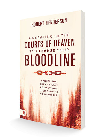 Operating in the Courts of Heaven to Cleanse Your Bloodline: Cancel the Enemy's Case Against You, Your Family, and Your Future Paperback – January 7, 2025 - Faith & Flame - Books and Gifts - Destiny Image - 9780768478464