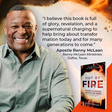 Out by Fire: Receiving Deliverance and Expelling Demons through the Power, Presence and Glory of God Paperback – July 2, 2024