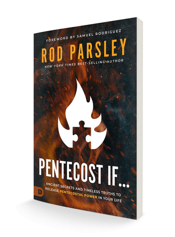 Pentecost If…: Ancient Secrets and Timeless Truths to Release Pentecostal Power In Your Life Paperback – November 5, 2024 - Faith & Flame - Books and Gifts - Destiny Image - 9780768473018