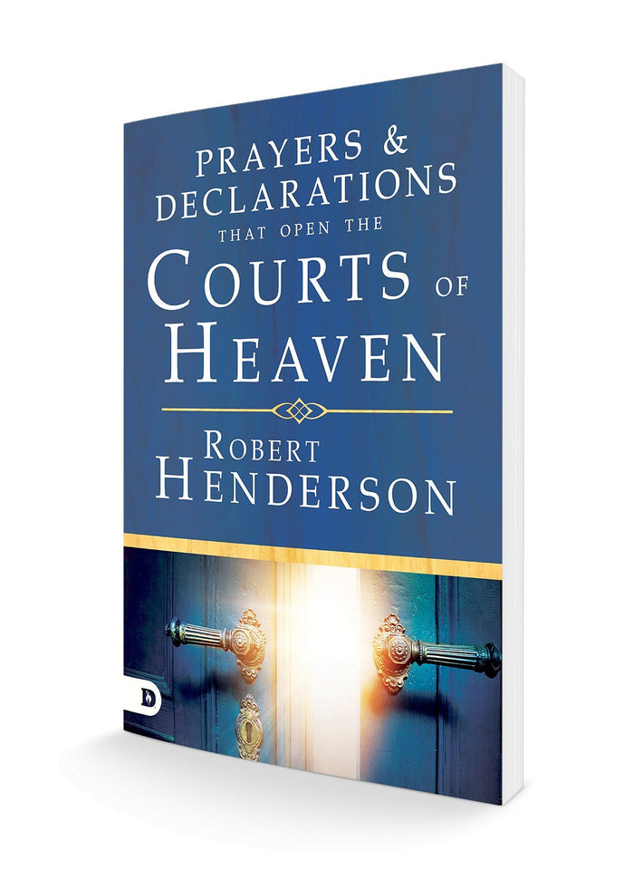 Prayers and Declarations That Open the Courts of Heaven - Faith & Flame - Books and Gifts - Destiny Image - 9780768418699