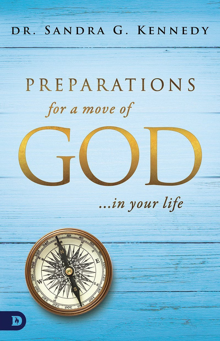 Preparations for a Move of God in Your Life - Faith & Flame - Books and Gifts - Destiny Image - 9780768418293