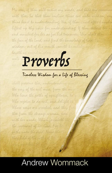 Proverbs: Timeless Wisdom for a Life of Blessing Hardcover – November 15, 2022 - Faith & Flame - Books and Gifts - Harrison House - 9781595483898