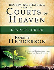 Receiving Healing from the Courts of Heaven Leader's Guide - Faith & Flame - Books and Gifts - Destiny Image - 9780768417609