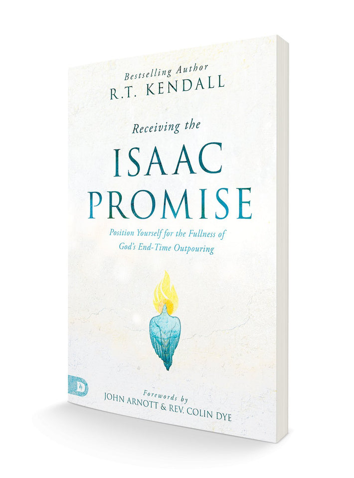 Receiving the Isaac Promise: Position Yourself for the Fullness of God's End-Time Outpouring Paperback – August 1, 2023 - Faith & Flame - Books and Gifts - Destiny Image - 9780768473988