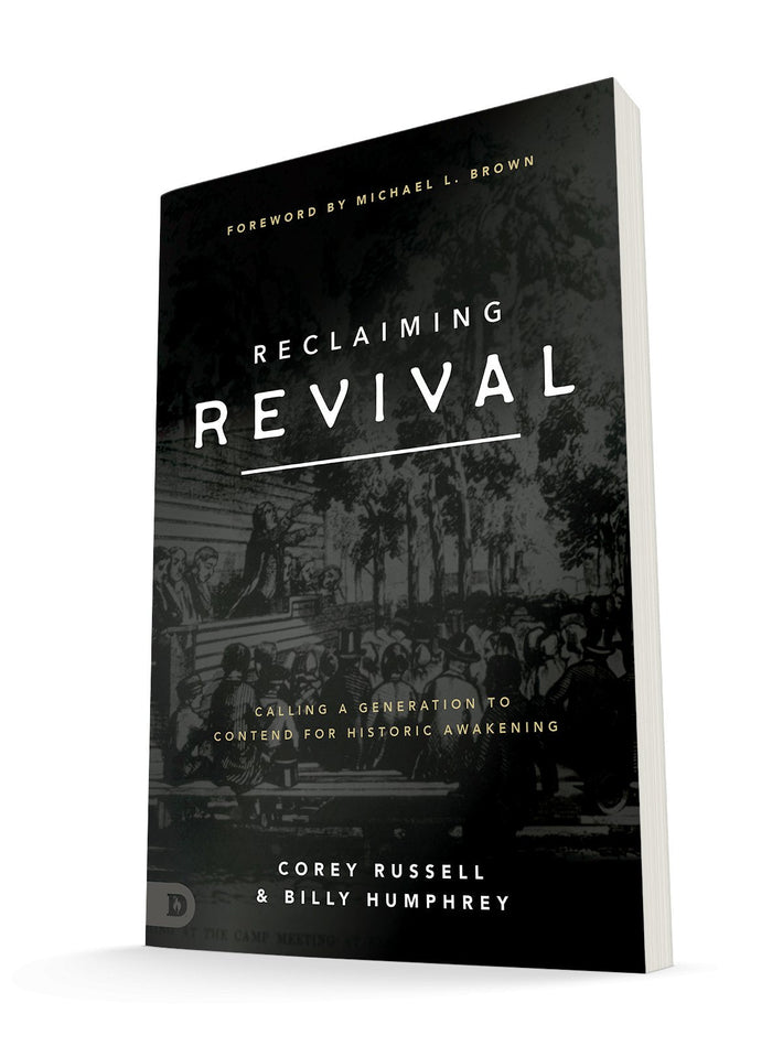 Reclaiming Revival: Calling a Generation to Contend for Historic Awakening Paperback – June 21, 2022 - Faith & Flame - Books and Gifts - Destiny Image - 9780768460902