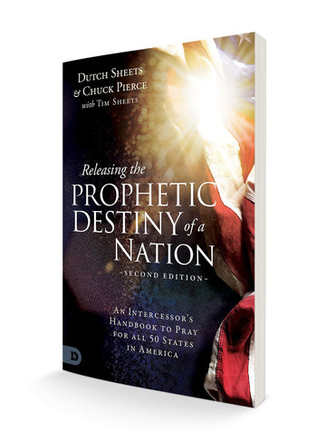 Releasing the Prophetic Destiny of a Nation [Second Edition]: An Intercessor's Handbook to Pray for All 50 States in America (Paperback) - July 2, 2024 - Faith & Flame - Books and Gifts - Destiny Image - 9780768477436