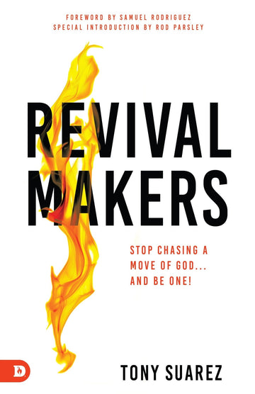 RevivalMakers: Stop Chasing a Move of God... and Be One! Paperback – July 19, 2022 - Faith & Flame - Books and Gifts - Destiny Image - 9780768462227