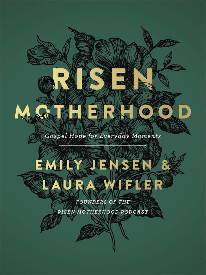 Risen Motherhood: Gospel Hope for Everyday Moments (Hardcover) – September 3, 2019 - Faith & Flame - Books and Gifts - HARVEST HOUSE PUBLISHERS - 9780736976220