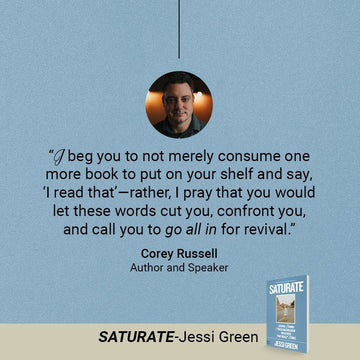 Saturate: Leaving behind Status Quo Religion for a Faith That Really Works Paperback – January 17, 2023 - Faith & Flame - Books and Gifts - Destiny Image - 9780768462906