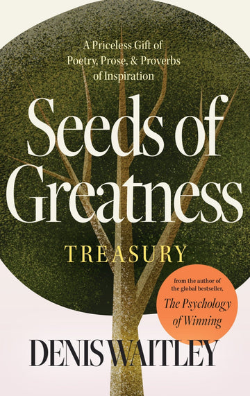 Seeds of Greatness Treasury: A Priceless Gift of Poetry, Prose and Proverbs of Inspiration Paperback – April 8, 2025 - Faith & Flame - Books and Gifts - Sound Wisdom - 9781640955691