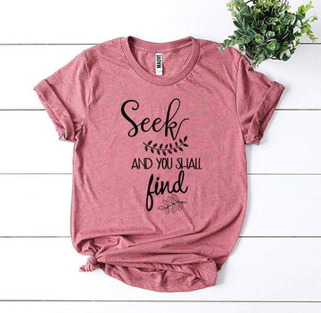 Seek And You Shall Find T-shirt - Faith & Flame - Books and Gifts - Agate -