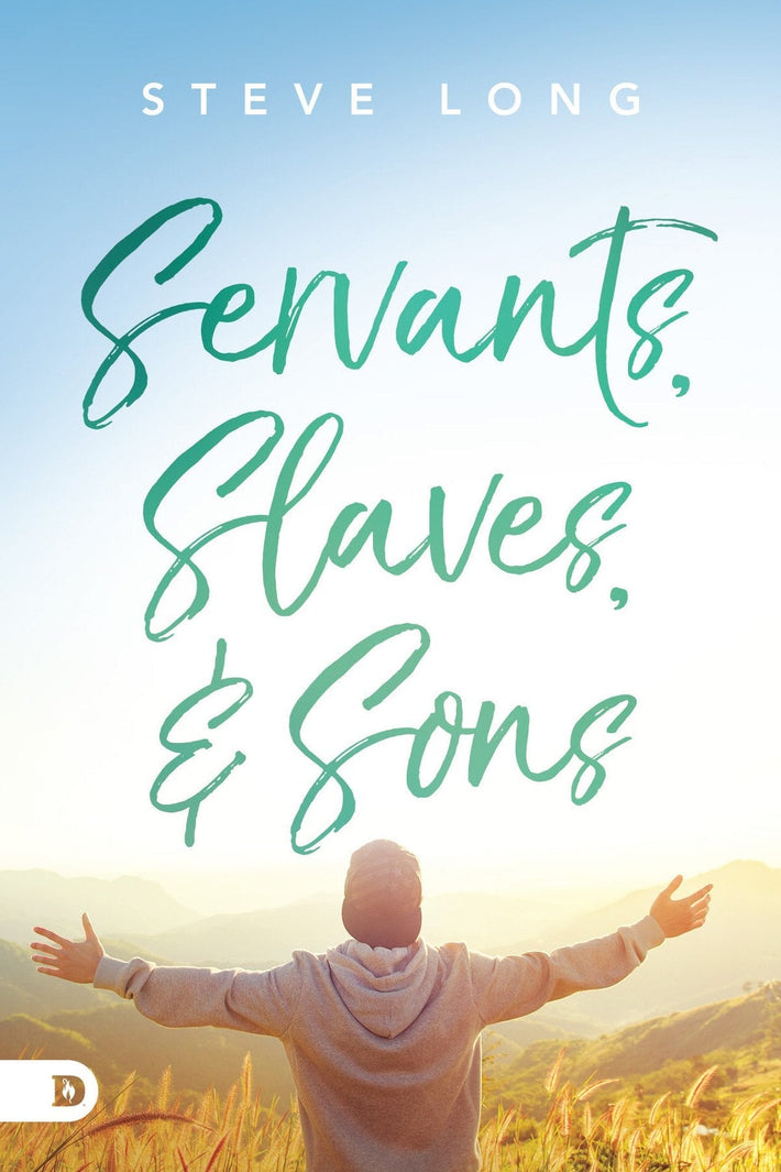 Servants, Slaves, and Sons (Digital Download) - Faith & Flame - Books and Gifts - Destiny Image - difidd