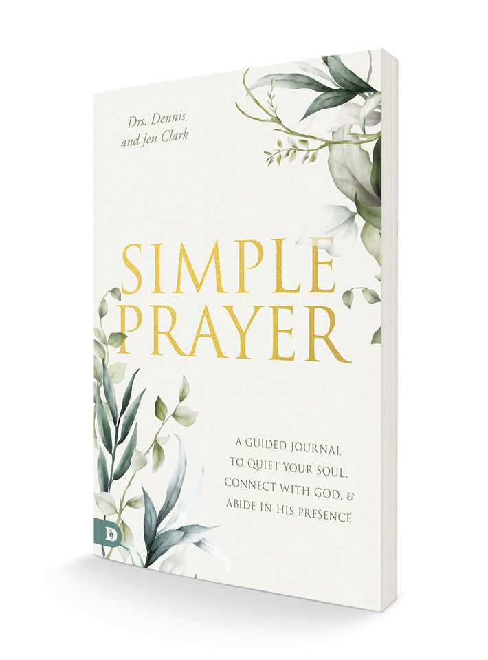 Simple Prayer: A Guided Journal to Quiet Your Soul, Connect with God, and Abide in His Presence Paperback – May 2, 2023 - Faith & Flame - Books and Gifts - Destiny Image - 9780768475074