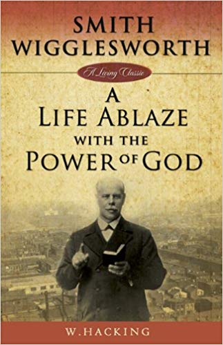 Smith Wigglesworth: A Life Ablaze - Faith & Flame - Books and Gifts - Harrison House - 9781577949763