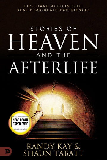 Stories of Heaven and the Afterlife: Firsthand Accounts of Real Near-Death Experiences (An NDE Collection) Paperback – September 13, 2022 - Faith & Flame - Books and Gifts - Destiny Image - 9780768471816