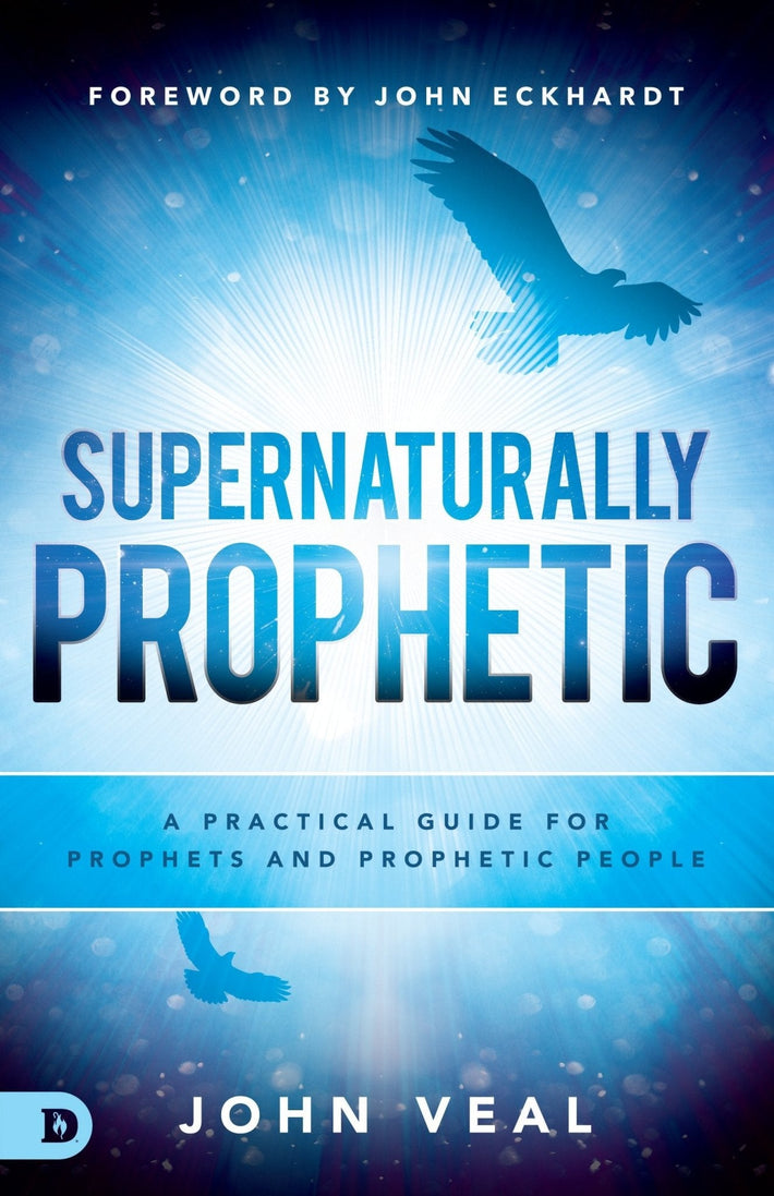 Supernaturally Prophetic - Faith & Flame - Books and Gifts - Destiny Image - 9780768446333