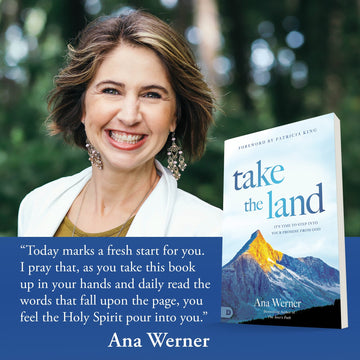 Take the Land: It’s Time to Step Into Your Promise from God Paperback – March 15, 2022 by Ana Werner (Author) - Faith & Flame - Books and Gifts - Destiny Image - 9780768452921