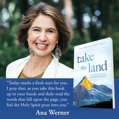 Take the Land: It’s Time to Step Into Your Promise from God Paperback – March 15, 2022 by Ana Werner (Author) - Faith & Flame - Books and Gifts - Destiny Image - 9780768452921