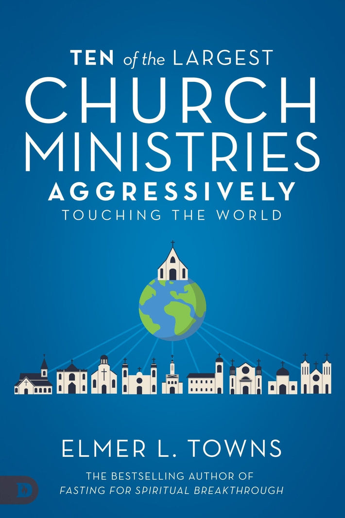 Ten of the Largest Church Ministries Aggressively Touching the World (PDF Download) - Faith & Flame - Books and Gifts - Destiny Image - DIFIDD