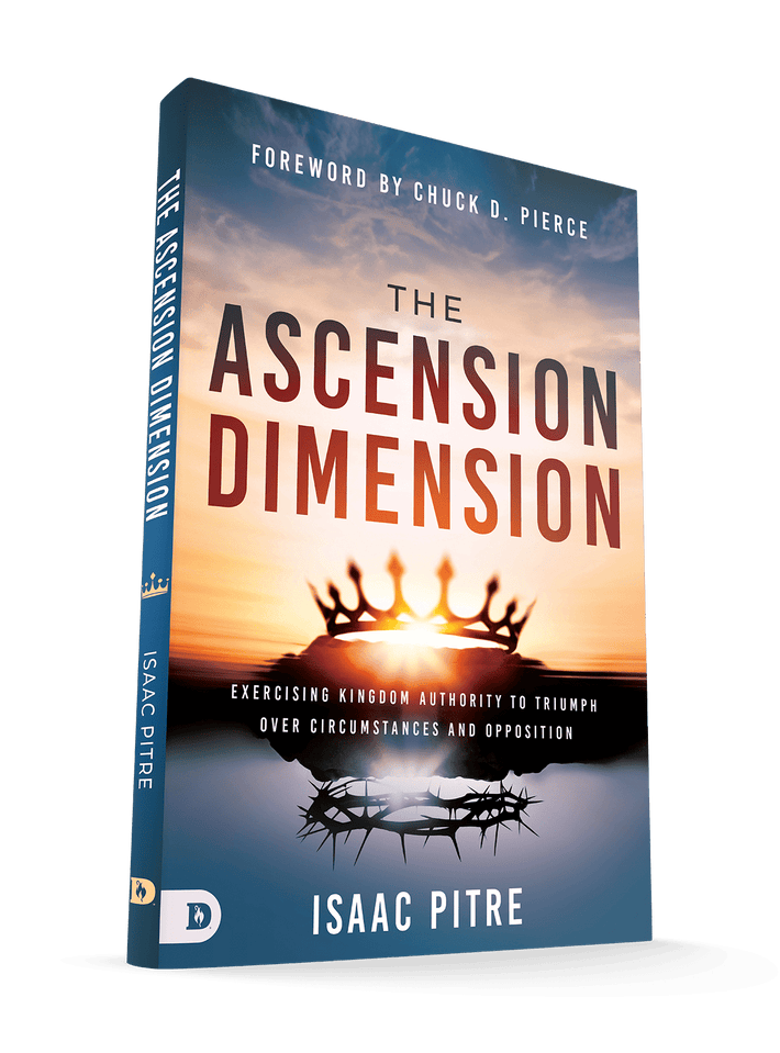 The Ascension Dimension: Exercising Kingdom Authority to Triumph over Circumstances and Opposition Paperback – February 4, 2025 - Faith & Flame - Books and Gifts - Destiny Image - 9780768479645