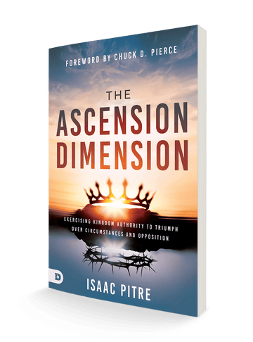 The Ascension Dimension: Exercising Kingdom Authority to Triumph over Circumstances and Opposition Paperback – February 4, 2025 - Faith & Flame - Books and Gifts - Destiny Image - 9780768479645