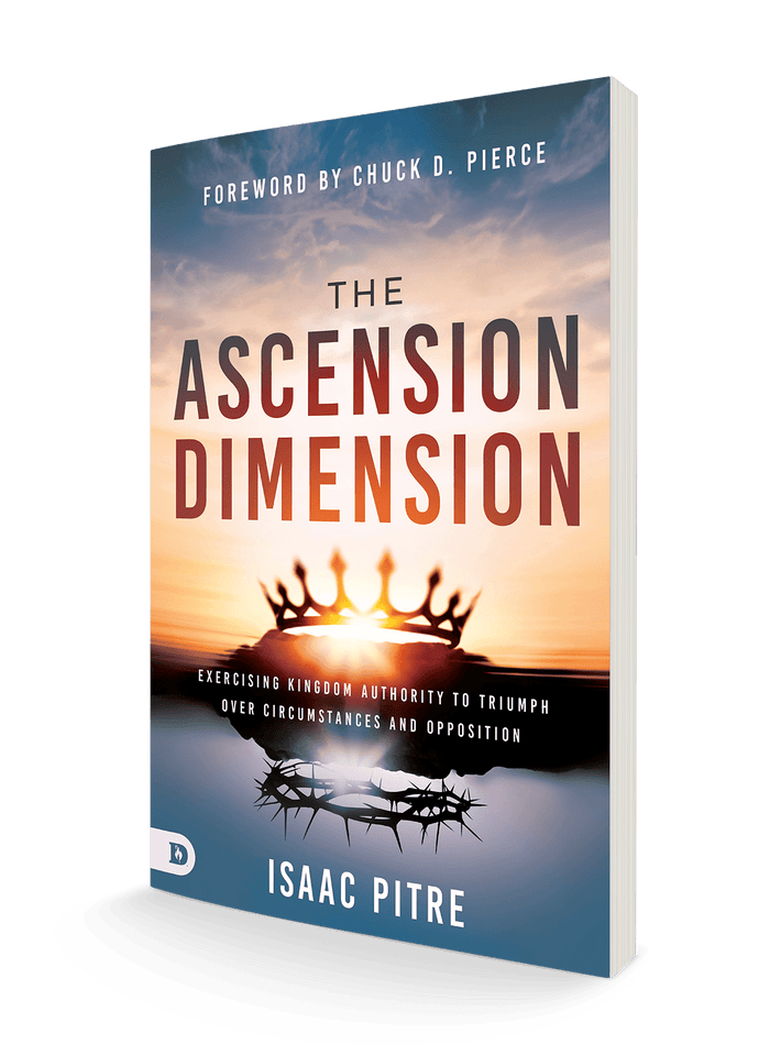 The Ascension Dimension: Exercising Kingdom Authority to Triumph over Circumstances and Opposition Paperback – February 4, 2025 - Faith & Flame - Books and Gifts - Destiny Image - 9780768479645