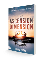 The Ascension Dimension: Exercising Kingdom Authority to Triumph over Circumstances and Opposition Paperback – February 4, 2025 - Faith & Flame - Books and Gifts - Destiny Image - 9780768479645