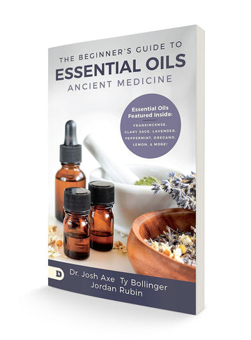 The Beginner's Guide to Essential Oils: Ancient Medicine - Faith & Flame - Books and Gifts - Destiny Image - 9780768451917