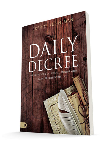 The Daily Decree: Bringing Your Day Into Alignment with God's Prophetic Destiny - Faith & Flame - Books and Gifts - Destiny Image - 9780768447897