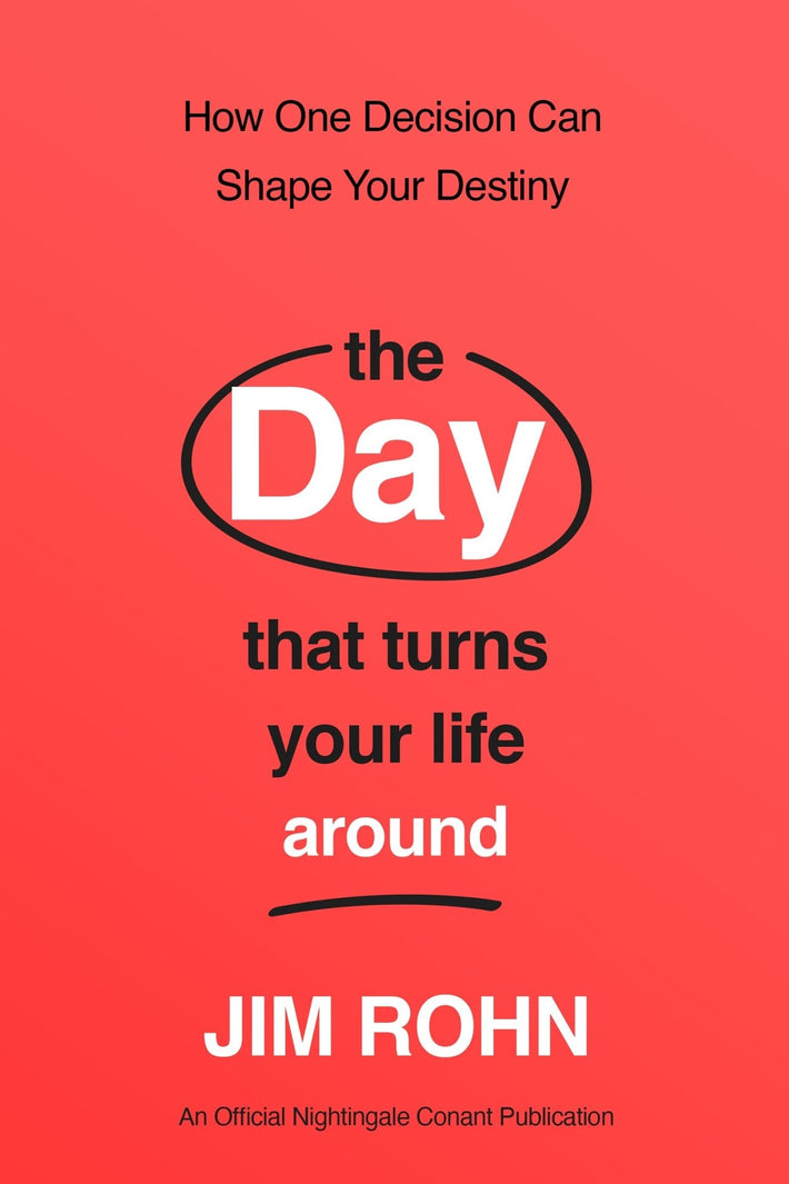 The Day that Turns Your Life Around: How One Decision Can Shape Your Destiny: An Official Nightingale - Conant Publication (Take Control of Your Life) Paperback – October 1, 2024 - Faith & Flame - Books and Gifts - Sound Wisdom - 9781640954878