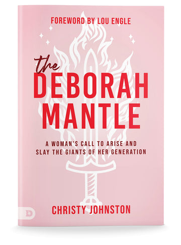 The Deborah Mantle: A Woman's Call to Arise and Slay the Giants of Her Generation Paperback – May 7, 2023 - Faith & Flame - Books and Gifts - Destiny Image - 9780768472271