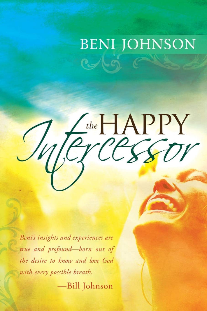 The Happy Intercessor Paperback – February 1, 2009 - Faith & Flame - Books and Gifts - Destiny Image - 9780768427530