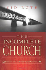 The Incomplete Church - Faith & Flame - Books and Gifts - Destiny Image - 9780768424379