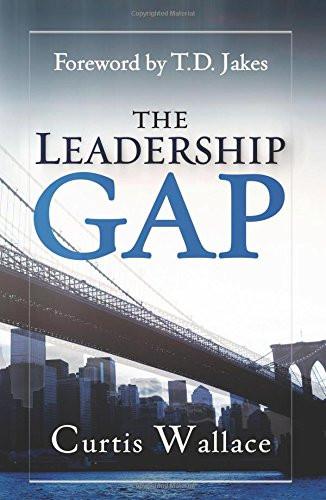 The Leadership Gap - Faith & Flame - Books and Gifts - Destiny Image - 9780768439731