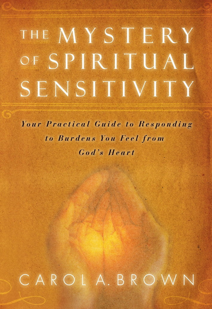 The Mystery of Spiritual Sensitivity - Faith & Flame - Books and Gifts - Destiny Image - 9780768425925