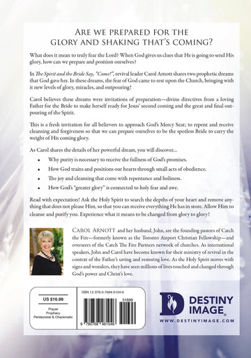 The Spirit and the Bride Say "Come!": Prophetic Dreams that Prepare You for Jesus' Second Coming and the Greater Glory Outpouring Paperback – July 19, 2022 - Faith & Flame - Books and Gifts - Destiny Image - 9780768461046