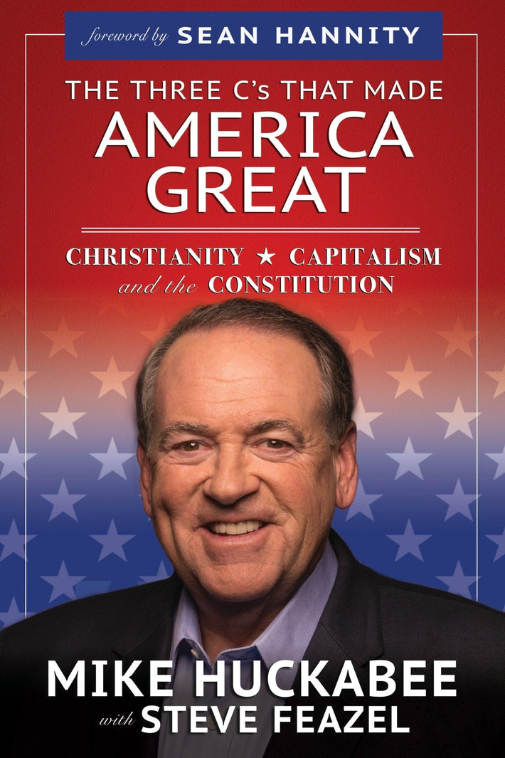 The Three Cs that Made America Great: Christianity, Capitalism and the Constitution - Faith & Flame - Books and Gifts - Harrison House - 9781647733049