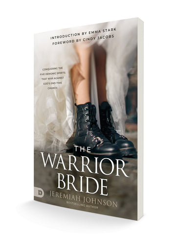 The Warrior Bride: Conquering the Five Demonic Spirits that War Against God's End-Time Church Paperback – September 5, 2023 - Faith & Flame - Books and Gifts - Destiny Image - 9780768473933