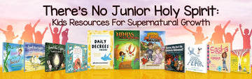 There's No Junior Holy Spirit: Kids Resources For Supernatural Growth - Faith & Flame - Books and Gifts - Faith & Flame - Books and Gifts - NJHS24